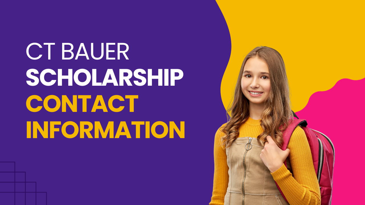 CT Bauer Scholarship Contact Information