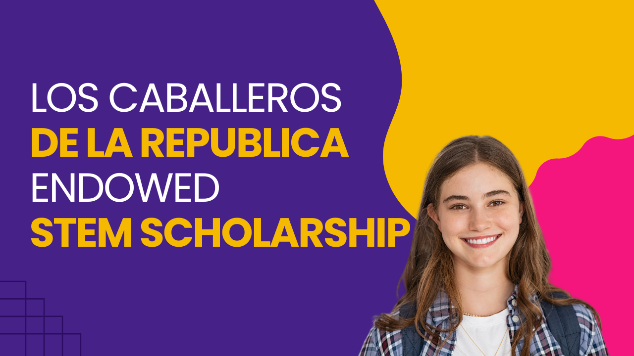 Los Caballeros de la Republica Endowed STEM Scholarship