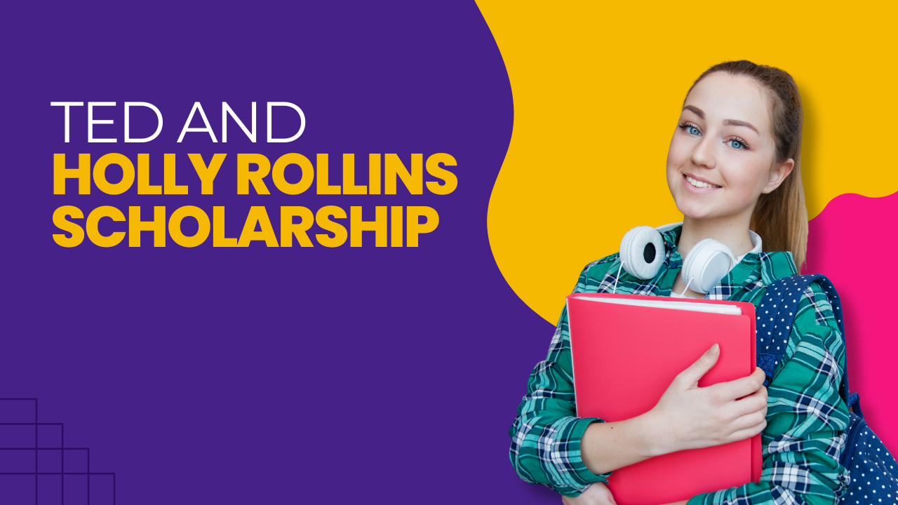 Ted and Holly Rollins Scholarship